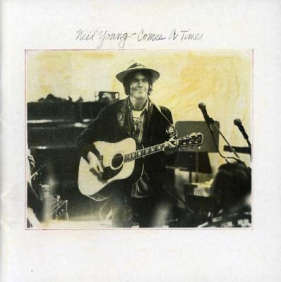 Comes A Time ~ Neil Young (Vinyl Album & CD)