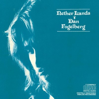'Netherlands' ~ Dan Fogelberg (Vinyl Album & CD)