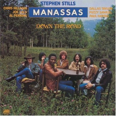 'Down The Road'  ~ Stephen Stills / Manassas (Vinyl Album)