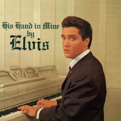 'His Hand In Mine' ~ Elvis Presley (Vinyl Album)