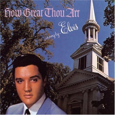 'How Great Thou Art' - Elvis Presley