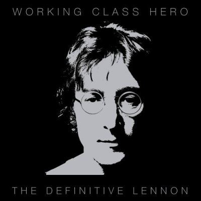 'Working Class Hero' - John Lennon