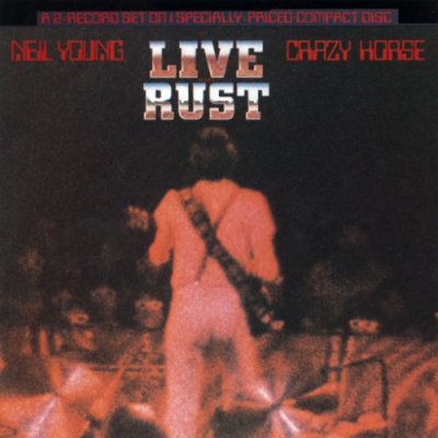 'Live Rust' - Neil Young & Crazy Horse
