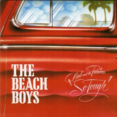 'Carl & The Passions - So Tough' - The Beach Boys