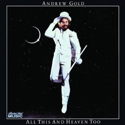'All This and Heaven Too' - Andrew Gold