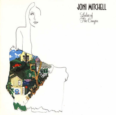 'Ladies of the Canyon' - Joni Mitchell