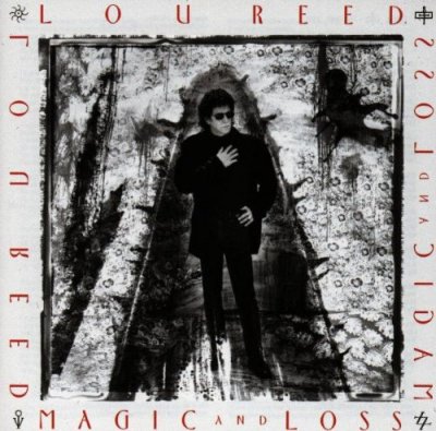 'Magic and Loss' - Lou Reed