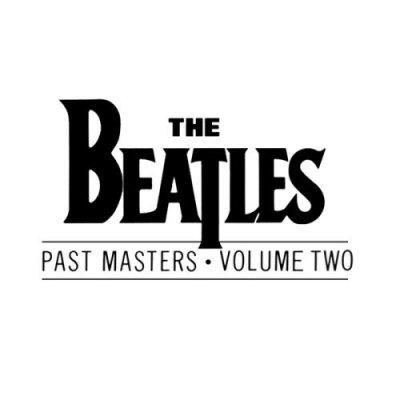 'Past Masters Volume 2' - The Beatles