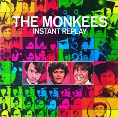 'Instant Replay' - The Monkees