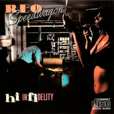 'Hi Infidelity' ~ REO Speedwagon (CD)