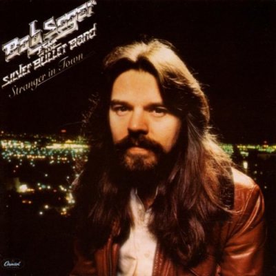 'Stranger In Town' - Bob Seger