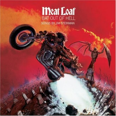 'Bat Out Of Hell' - Meatloaf