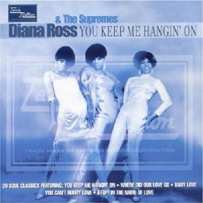 'You Keep Me Hangin' On' ~ Diana Ross & The Supremes (CD)