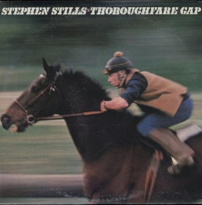 'Thoroughfare Gap' - Stephen Stills