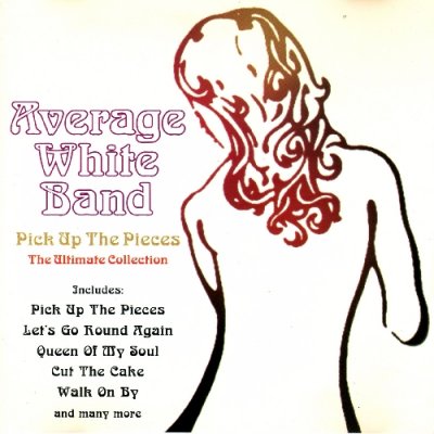 'Pick Up The Pieces : The Ultimate Collection' - Average White Band