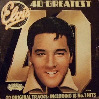 '40 Greatest Hits' - Elvis Presley