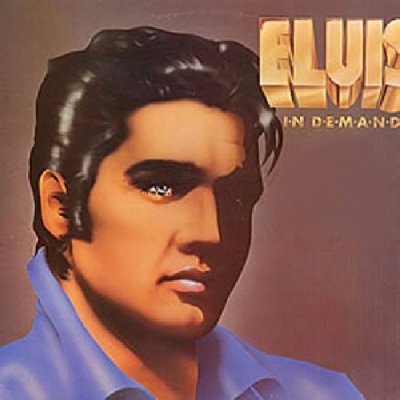 'Elvis In Demand' - Elvis Presley