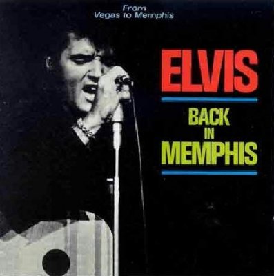 Elvis Back In Memphis - Elvis Presley