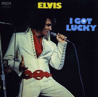 'I Got Lucky' - Elvis Presley