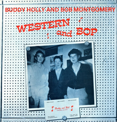 'Western and Bop' - Buddy Holly & Bob Montgomery