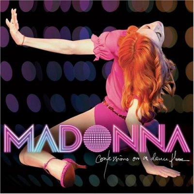 'Confessions On A Dance Floor' - Madonna