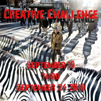 Creative Challenge  Sept10 thru Sept24 2010