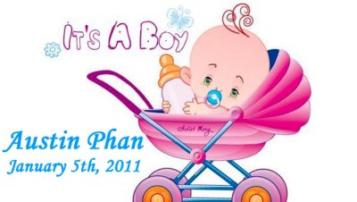2011 - Austin Phan - New Born - Wednesday, January 5th, 2011