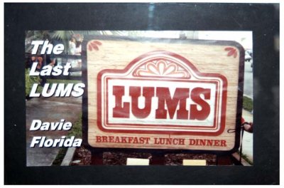 2008 - the last Lums restaurant, in Davie, Florida (story about closure in July 2009 below)