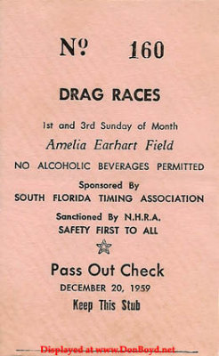 1959 - admission ticket to the Amelia Earhart Field Drag Races, Hialeah