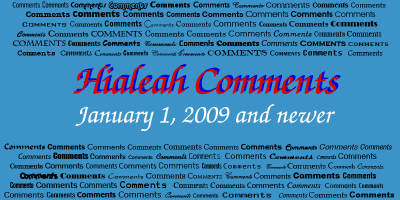Hialeah Memories Comments - January 1, 2009 and newer
