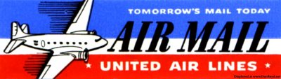 Late 1940's - United Air Lines Air Mail label