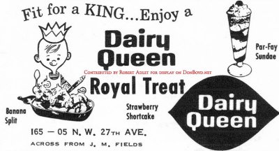 1962 - advertisement for the Dairy Queen across from J. M. Fields north of Opa-locka on NW 27th Avenue