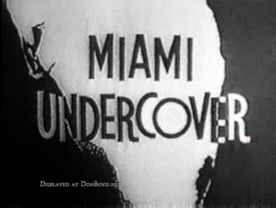 1961 - opening footage from the television show Miami Undercover