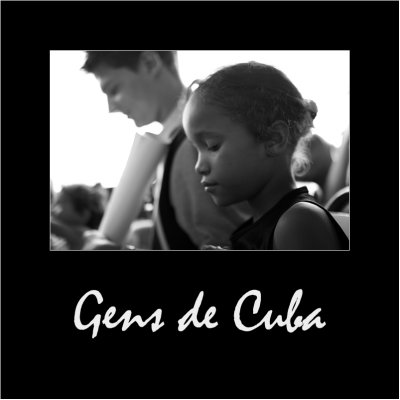 Gens de / People of Cuba