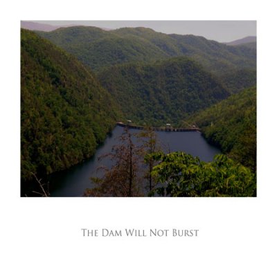 The Dam Won't Break Poster