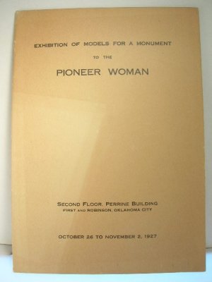OK Oklahoma City Ponca City Pioneer Woman Statue Models Exhibition Guide 1927 a.jpg
