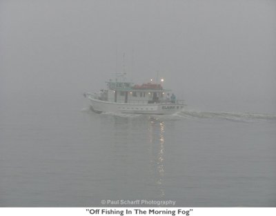 019  Off Fishing In The Morning Fog.jpg