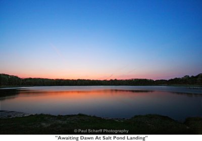 039  Awaiting Dawn At Salt Pond Landing.jpg