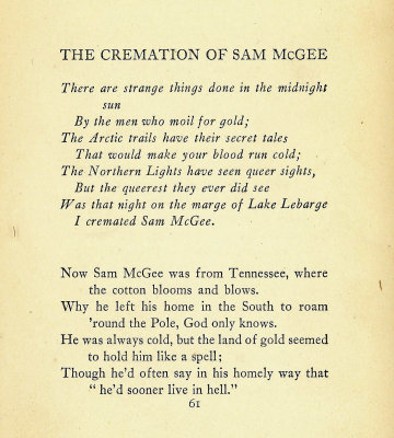 The Cremation Of Sam McGee  ,,, A Yukon  Must  Read Poem Before The River!