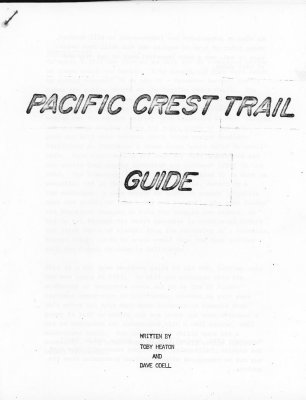 Copy Of PCT  Trail Guide Sold In  Dick Kelty's  Store ( Given To Me By Tobie Heaton )