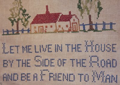 An old sampler stitched by my mother many years ago