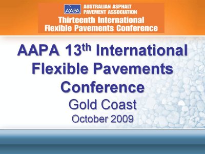 AAPA Thirteenth International Flexible Pavements Conference