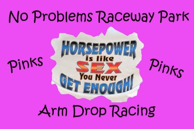 No Problems Raceway Park