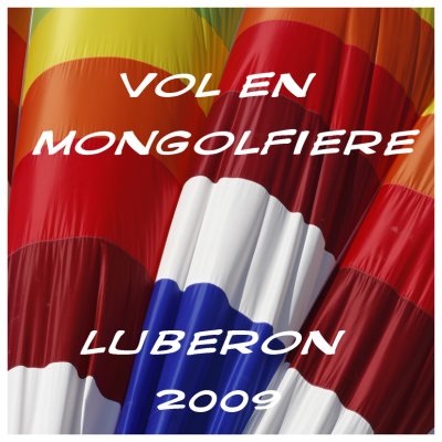 LUBERON 2009 - Balade en Mongolfire