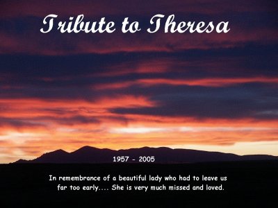 Tribute to Theresa....