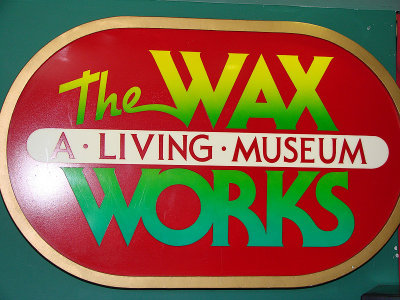 Waxworks Museum