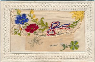 Embroidered Silk Greeting Card Sent from France during first world war