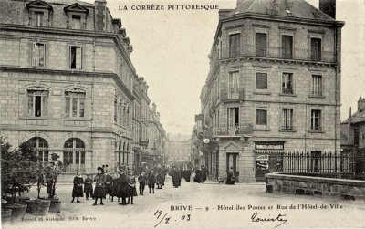 Brive - 9 - Hôtel des Postes et Rue de l'Hôtel de Ville