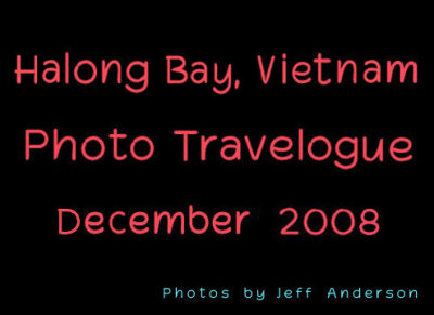 Halong Bay, Vietnam (December 2008)