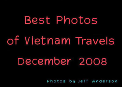 Best Photos of Vietnam Travels (December 2008)